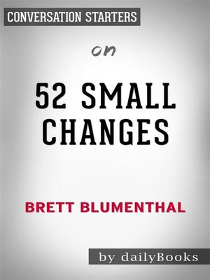 cover image of 52 Small Changes--by Brett Blumenthal | Conversation Starters